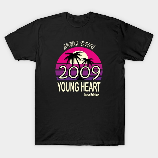 2009 Birthday Gift New Soul Young Heart T-Shirt by VecTikSam